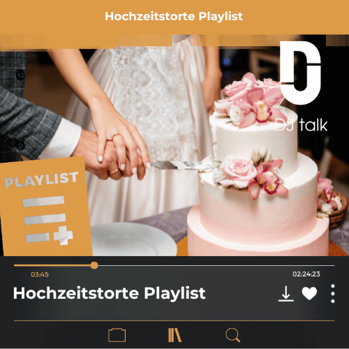 DJ Playliste: Musik für die Hochzeitstorte