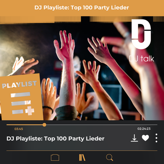 Top 100 Party Lieder DJ Playliste