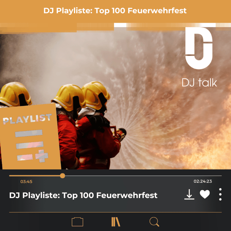 DJ Playliste Top 100 Feuerwehrfest