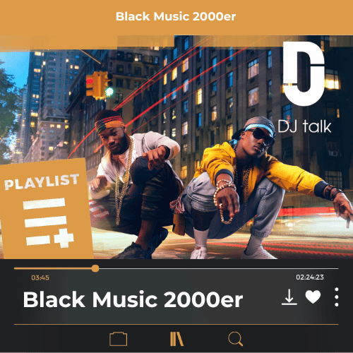 DJ Playliste: Black Music 2000er