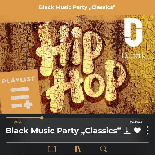 DJ Playliste: Black Music Party „Classics"