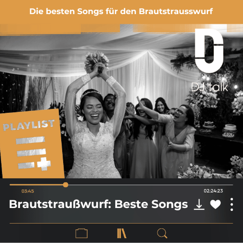 DJ Playliste: Die besten Songs für den Brautstrausswurf