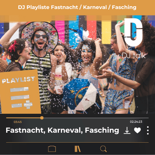 DJ Playliste: DJ Liste für Karneval und Fasching