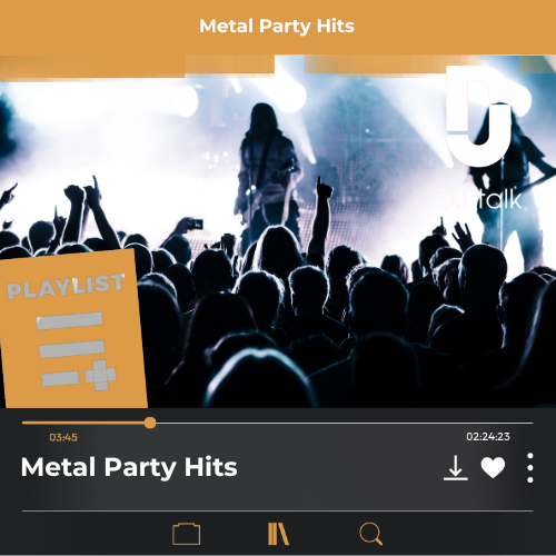 DJ Playliste: Metal Party Hits
